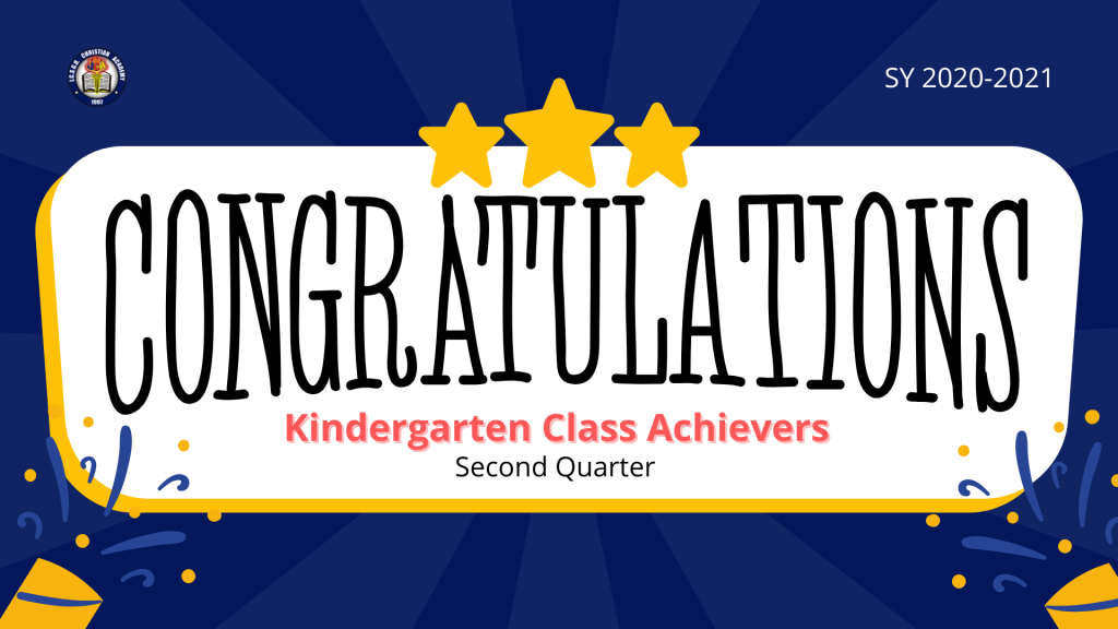 CONGRATS: KINDER CLASS ACHIEVERS FOR 2ND QUARTER